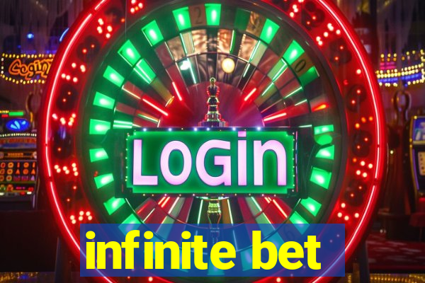 infinite bet